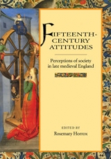 Fifteenth-Century Attitudes - Horrox, Rosemary