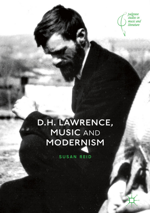 D.H. Lawrence, Music and Modernism - Susan Reid