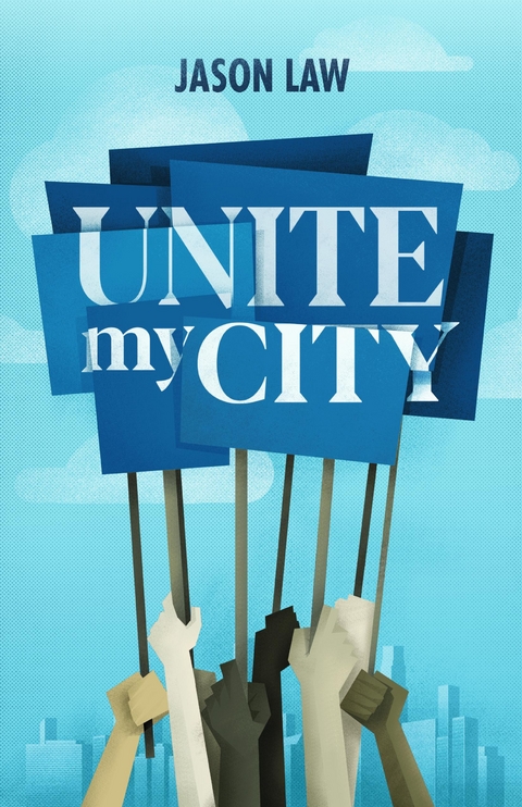 Unite My City - Jason Law