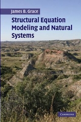 Structural Equation Modeling and Natural Systems - Grace, James B.