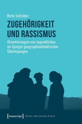 Zugeh&ouml;rigkeit und Rassismus - Birte Schr&ouml;der