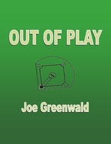 Out of Play -  Joe Greenwald