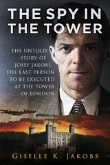 The Spy in the Tower - Giselle K. Jakobs