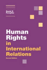 Human Rights in International Relations - Forsythe, David P.