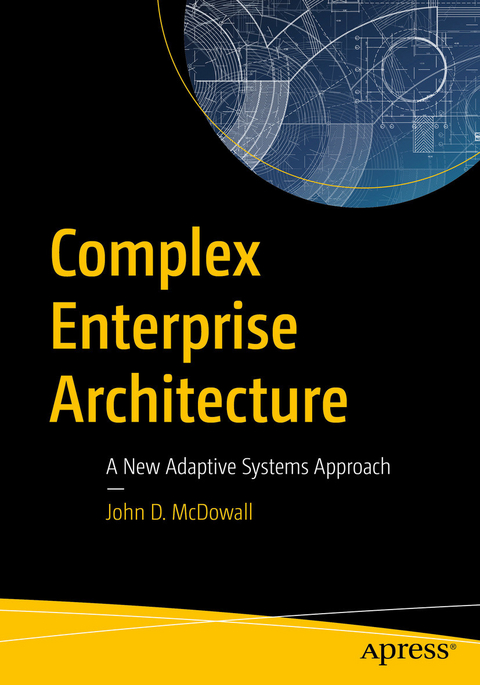 Complex Enterprise Architecture - John D. McDowall