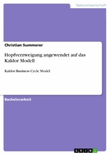 Hopfverzweigung angewendet auf das Kaldor Modell -  Christian Summerer