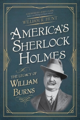 America's Sherlock Holmes -  William R. Hunt