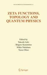 Zeta Functions, Topology and Quantum Physics - 