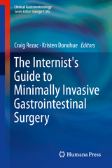 The Internist's Guide to Minimally Invasive Gastrointestinal Surgery - 