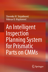 An Intelligent Inspection Planning System for Prismatic Parts on CMMs - Slavenko M. Stojadinović, Vidosav D. Majstorović