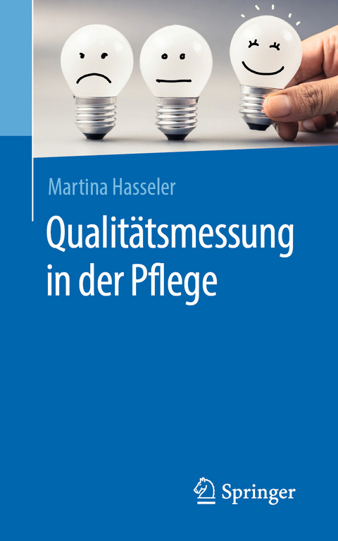 Qualit&auml;tsmessung in der Pflege - Martina Hasseler