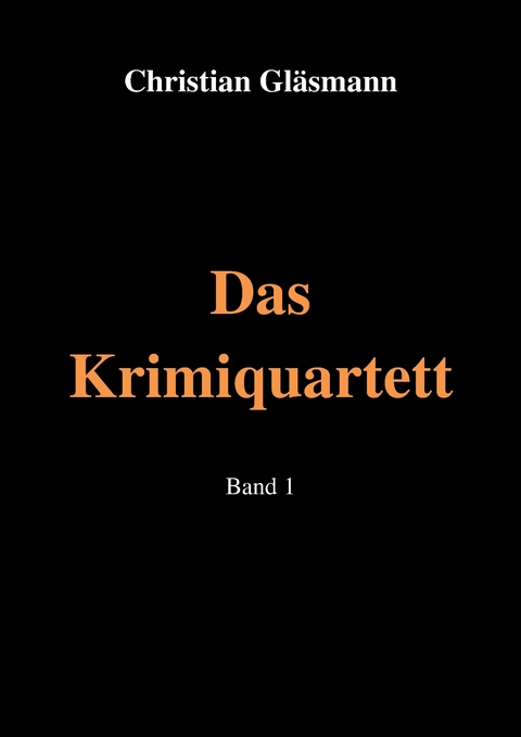 Das Krimiquartett - Christian Gl&auml;smann