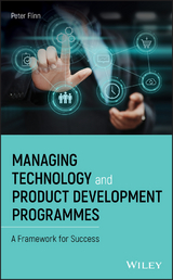 Managing Technology and Product Development Programmes -  Peter Flinn