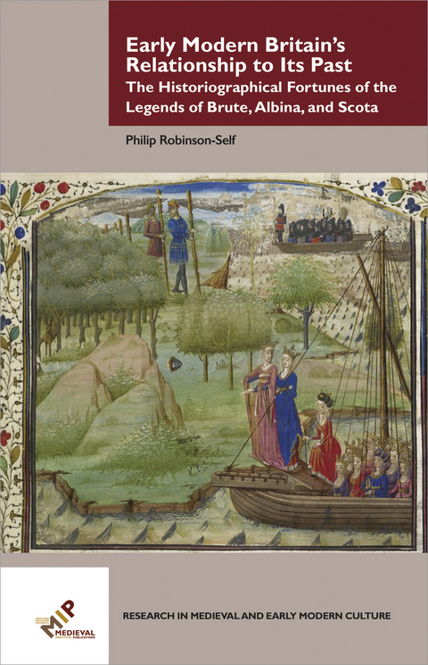 Early Modern Britain’s Relationship to Its Past - Philip Mark Robinson-Self