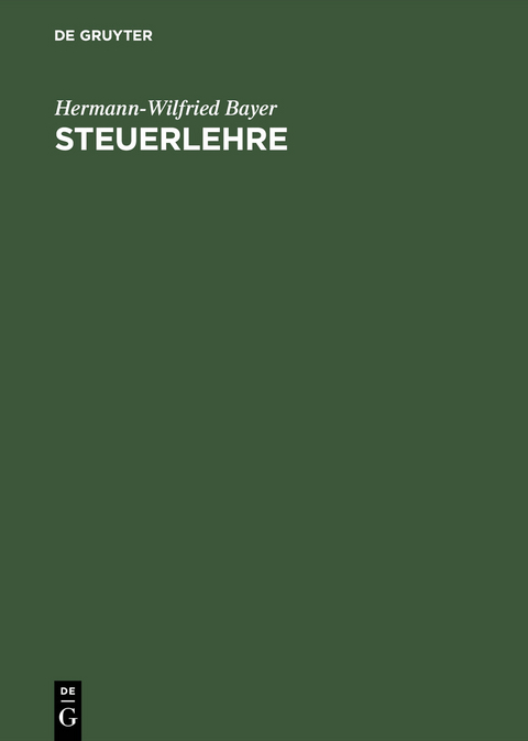 Steuerlehre - Hermann-Wilfried Bayer