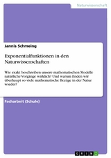 Exponentialfunktionen in den Naturwissenschaften -  Jannis Schmeing
