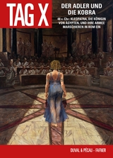 Der Tag X - Der Adler und die Kobra, Band 6 - Fred Duval, Jean-Pierre Pecau