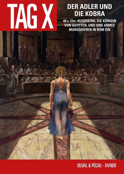 Der Tag X - Der Adler und die Kobra, Band 6 - Fred Duval, Jean-Pierre Pecau