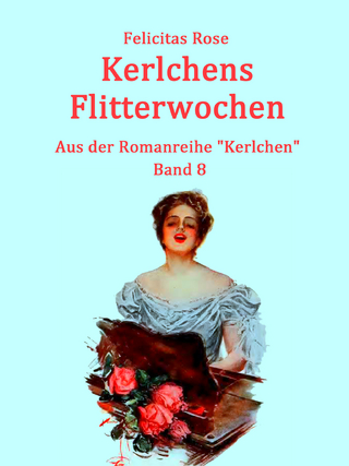 Kerlchens Flitterwochen