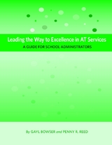 Leading the Way to Excellence in AT Services -  Gayl Bowser,  Penny R Reed