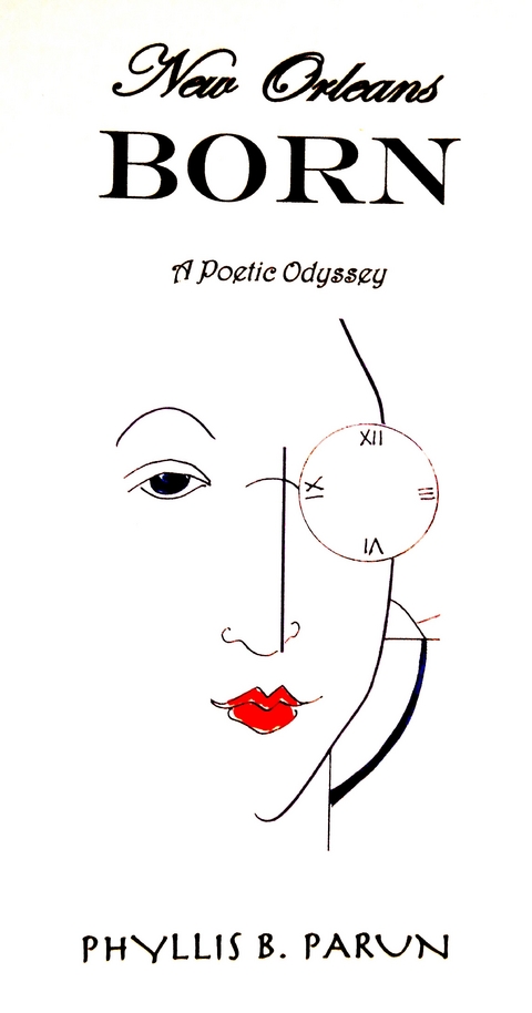 New Orleans Born - Phyllis B Parun