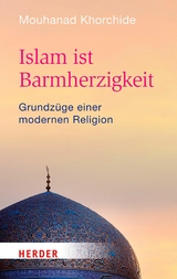 Islam ist Barmherzigkeit -  Mouhanad Khorchide