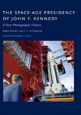 Space-Age Presidency of John F. Kennedy -  John Bisney,  J. L. Pickering