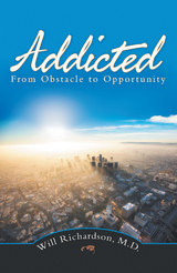 Addicted - Will Richardson M.D.