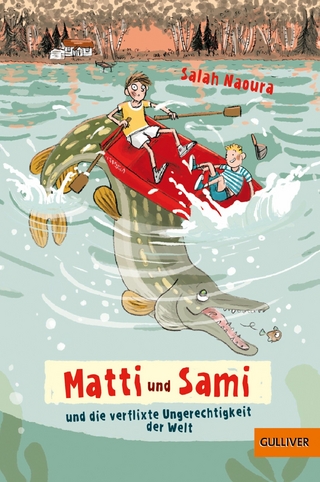 Matti und Sami und die verflixte Ungerechtigkeit der Welt