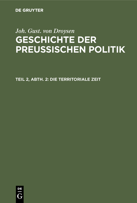 Die territoriale Zeit - Joh. Gust. von Droysen