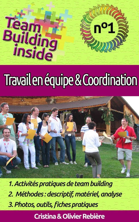 Team Building inside n&deg;1 - travail d'&eacute;quipe & coordination -  Olivier Rebiere