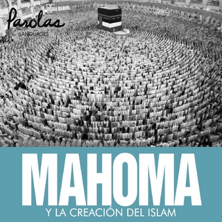 Mahoma y la creación del islam