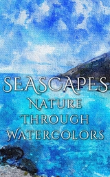 Seascapes - Nature through Watercolors -  Daniyal Martina
