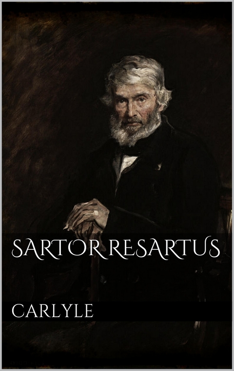 Sartor Resartus - Thomas Carlyle