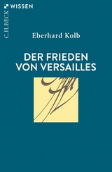 Der Frieden von Versailles - Eberhard Kolb