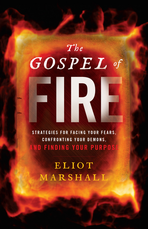 Gospel of Fire -  Eliot Marshall