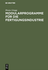 Modularprogramme f&uuml;r die Fertigungsindustrie - Bruno Grupp
