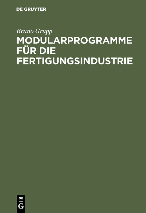Modularprogramme f&uuml;r die Fertigungsindustrie - Bruno Grupp