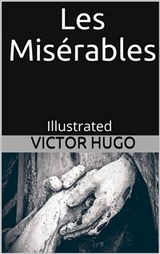 Les Mis&eacute;rables - Illustrated - Victor Hugo