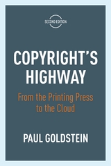 Copyright's Highway - Paul Goldstein
