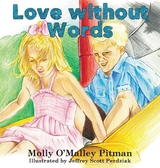 Love without Words - Molly O'Malley Pitman