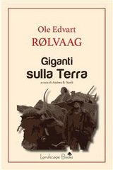 Giganti sulla Terra - Ole Edvart Rolvaag