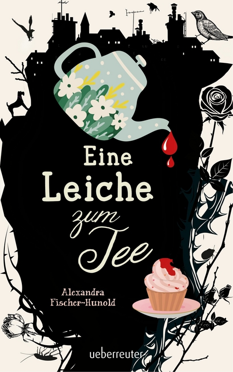 Eine Leiche zum Tee (Eine Leiche zum Tee, Bd. 1) - Alexandra Fischer-Hunold
