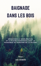 Baignade Dans Les Bois - Luke Eisenberg