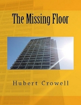 The Missing Floor -  Hubert Crowell