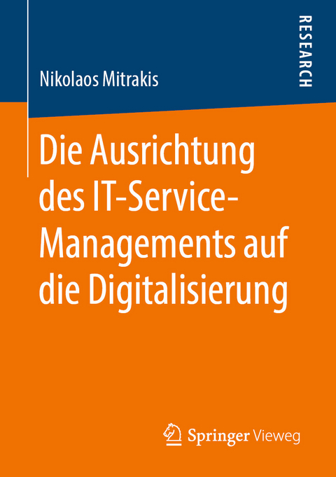 Die Ausrichtung des IT-Service-Managements auf die Digitalisierung - Nikolaos Mitrakis