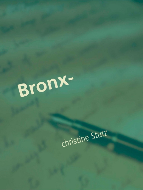 Bronx-Prinzessin - Christine Stutz