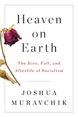 Heaven on Earth - Joshua Muravchik