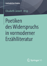 Poetiken des Widerspruchs in vormoderner Erzählliteratur - 