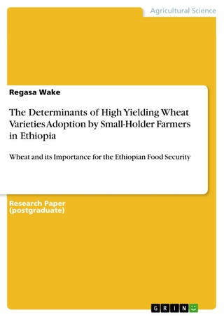 The Determinants of High Yielding Wheat Varieties Adoption by Small-Holder Farmers in Ethiopia
